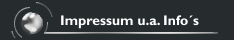 Impressum u.a. Info´s